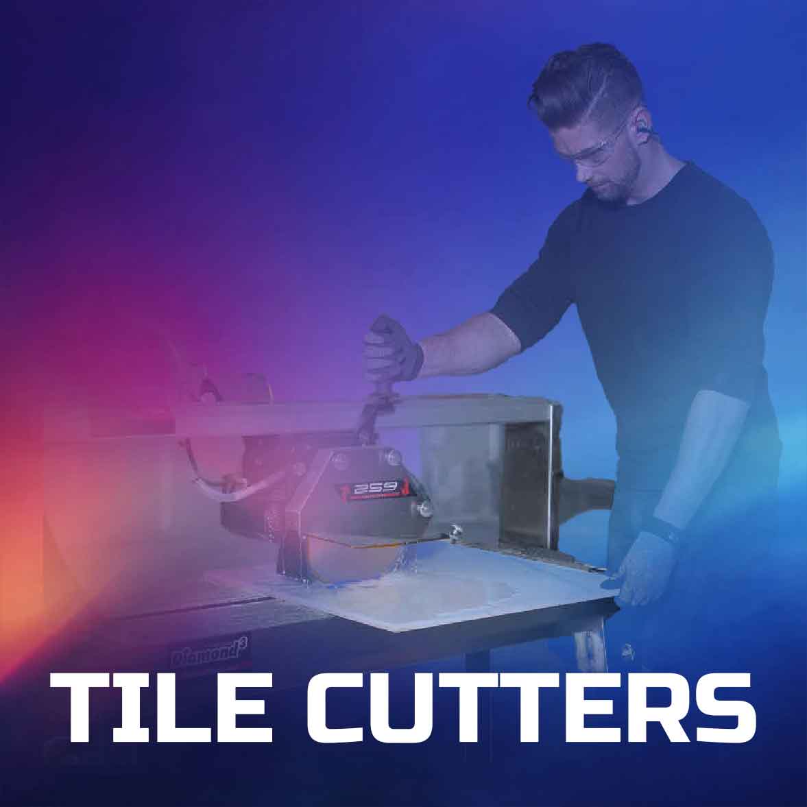 Tile Cutters