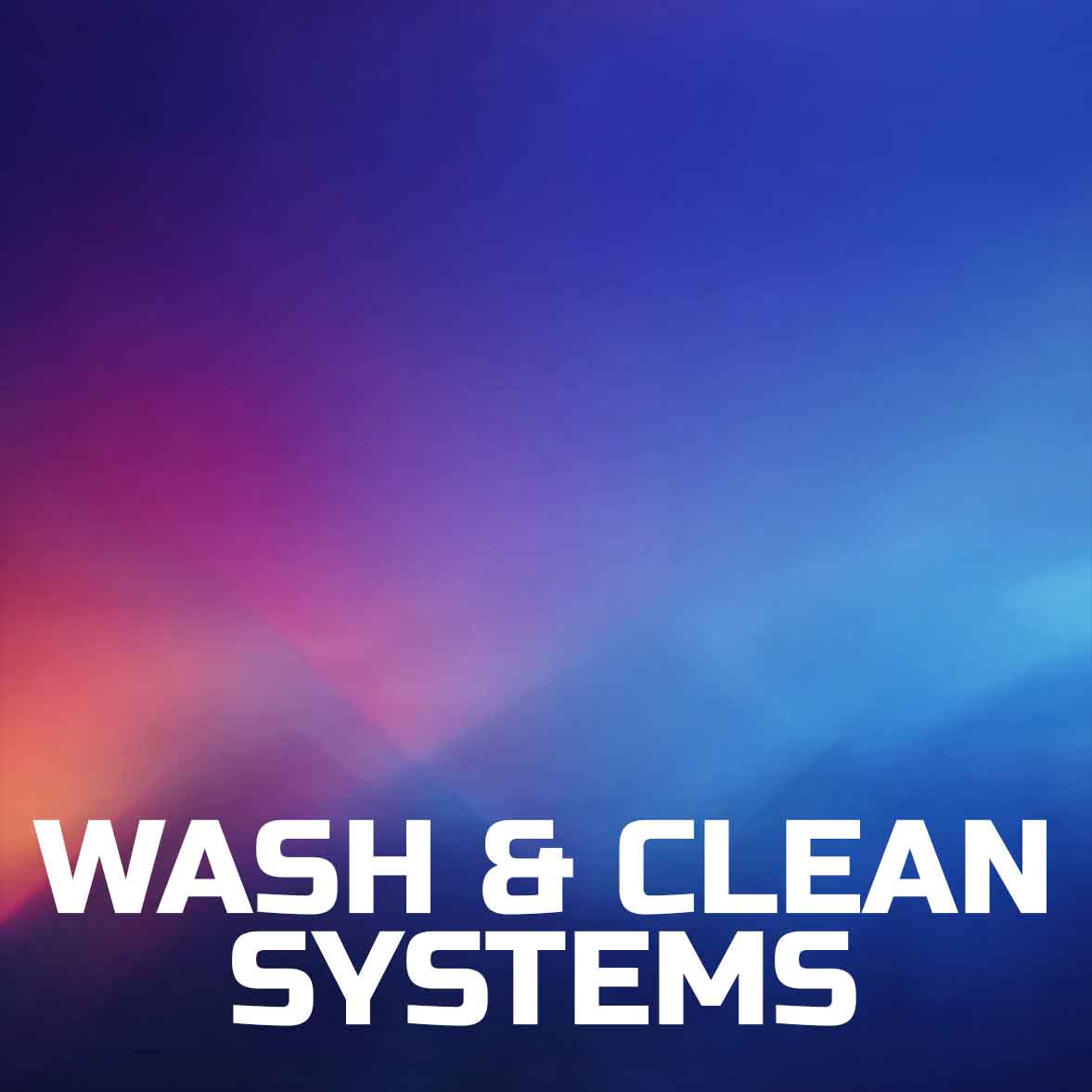 Wash & Clean Systems